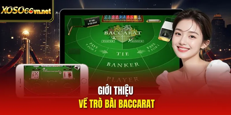 Giới thiệu về trò bài Baccarat