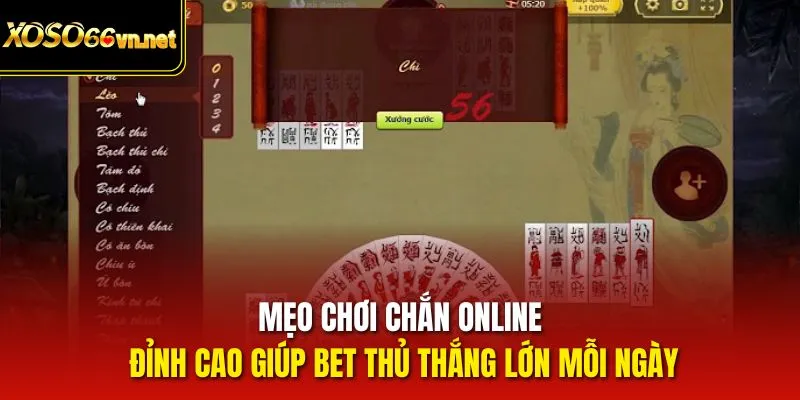 Mẹo chơi chắn online đỉnh cao giúp bet thủ thắng lớn mỗi ngày